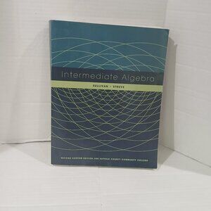 Intermediate Algebra Second Custom Edition for Suffolk County Community College